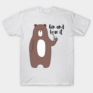 Gin and Bear It - Gin Drinker Gift T-Shirt